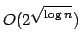 $O(2^{\sqrt{\log n}})$