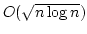 $O(\sqrt{n \log
n})$