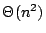 $\Theta(n^2)$