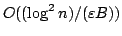 $O((\log^2 n)/(\varepsilon B))$