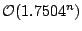 ${\cal O}(1.7504^n)$