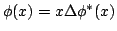 $\phi(x) = x  \phi^*(x)$