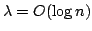 $\lambda= O(\log n)$