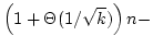 $\left(1+\Theta(1/\sqrt{k})\right) n-$