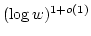 $(\log w)^{1+o(1)}$