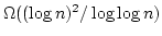 $\Omega((\log
n)^2/\log \log n)$