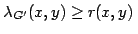 $\lambda_{G'}(x,y)\geq r(x,y)$