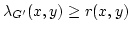 $\lambda_
{G'}(x,y)\geq r(x,y)$